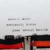 Vintage typewriter conveying message on social media's impact on mental health.